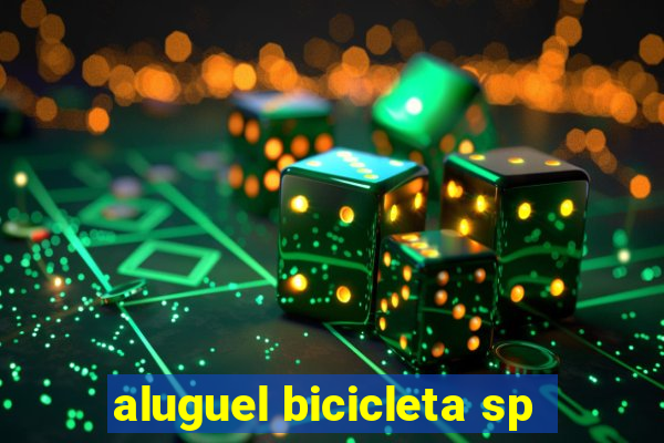 aluguel bicicleta sp